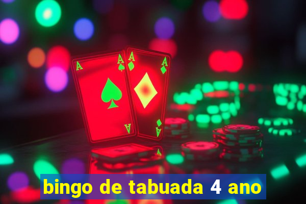 bingo de tabuada 4 ano